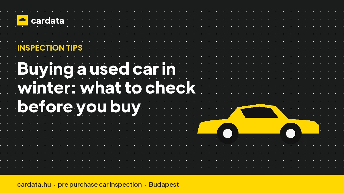Buying a used car in winter: what to check before you buy