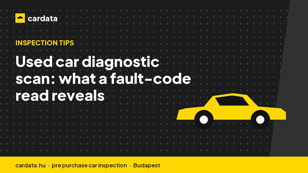 Used car diagnostic scan: what a fault-code read reveals