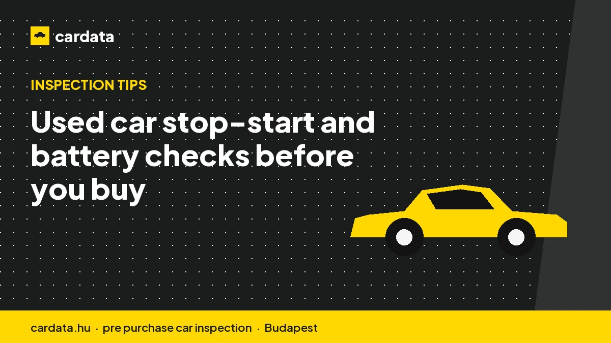 Used car stop-start and battery checks before you buy