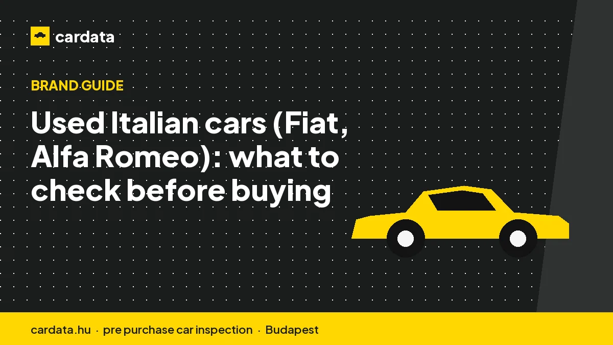 Used Italian cars (Fiat, Alfa Romeo): what to check before buying